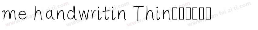 me handwritin Thin字体转换